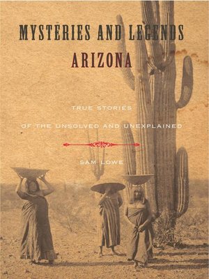 cover image of Mysteries and Legends of Arizona
